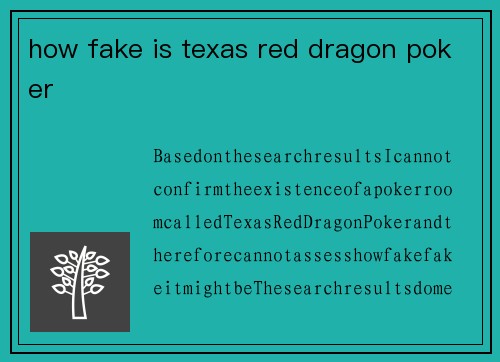 how fake is texas red dragon poker